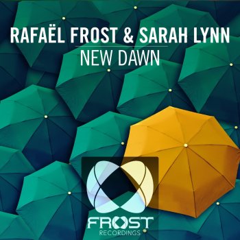 Rafael Frost feat. Sarah Lynn New Dawn