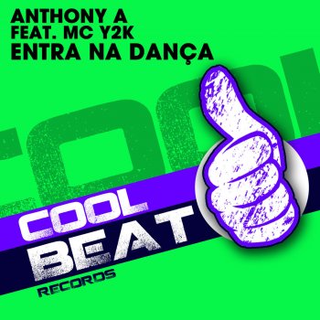 Mc Y2K feat. Anthony A Entra na Danca (Radio Edit)