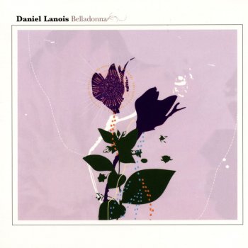 Daniel Lanois The Deadly Nightshade
