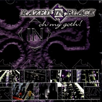 Razed In Black Oh My Goth! (re-mastered original cut)