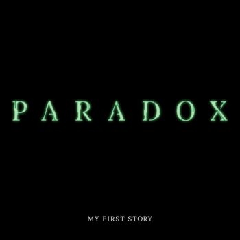 MY FIRST STORY PARADOX