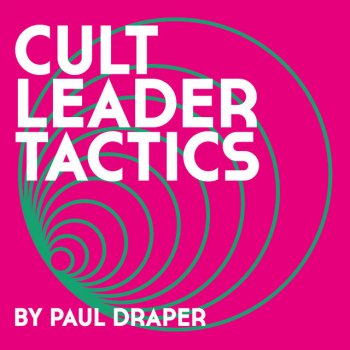 Paul Draper Cult Leader Tactics - Single Edit
