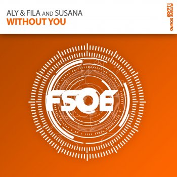 Aly feat. Fila & Susana Without You (Radio Edit)
