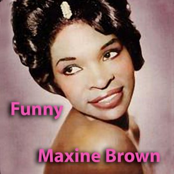 Maxine Brown Slipping Through My Fingers