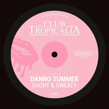 Danno Summer Short & Sweaty - Extended Mix