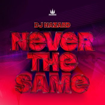 DJ Hazard Never the Same