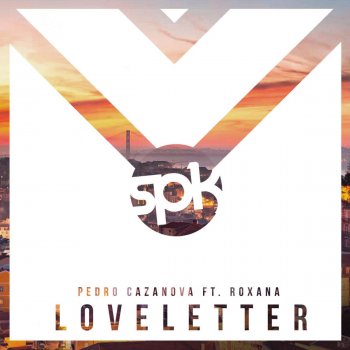 Pedro Cazanova feat. ROXANA Love Letter (Extended)