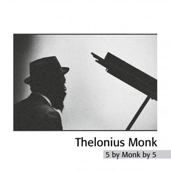 Thelonious Monk Quintet Ask Me Now