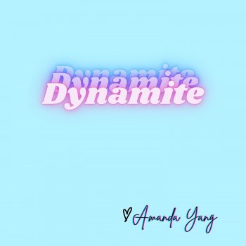 Amanda Yang Dynamite