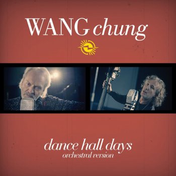 Wang Chung feat. Psychemagik Dance Hall Days - Psychemagik Remix