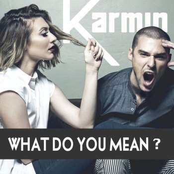 Karmin What Do You Mean?