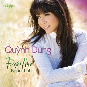 Quynh Dung Lk Nói Và Tôi & Những Ngày Xưa Thân Ái (feat. Duy Truong & Thanh An)