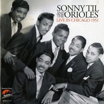 Sonny Til & The Orioles It's Too Soon to Know (Live)