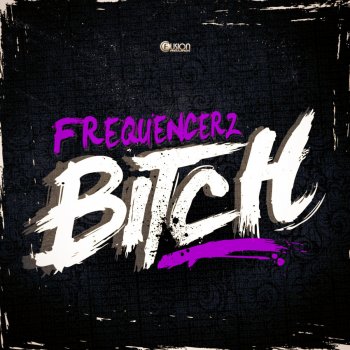 Frequencerz Bitch (Original Mix)