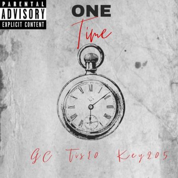 GC One Time (feat. Kente & Tris10)