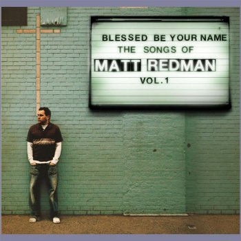 Matt Redman The Father's Song