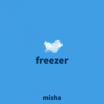 Misha Freezer