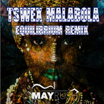Tswex Malabola Equilibrium (Tswex Malabola 2021 Remix)