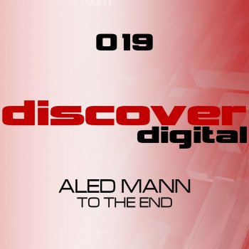 Aled Mann To The End (Original Mix)