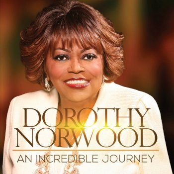 Dorothy Norwood God Will Come Through