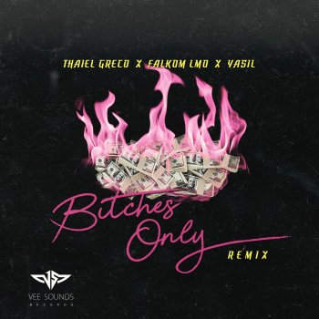 Falkom LMO Bitches Only (feat. Thaiel Greco & Yasil) [Remix]