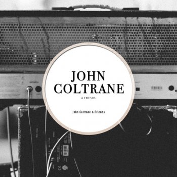 John Coltrane feat. Red Garland Trio & Prestige All-Stars I Want to Talk About You