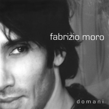 Fabrizio Moro Domani