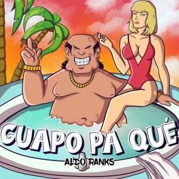 Aldo Ranks Guapo Pa Qué