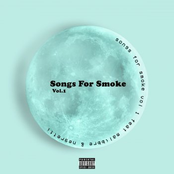 Sotam Songs for Smoke, Vol. 1 (feat. Negretti MC & Malibbre)