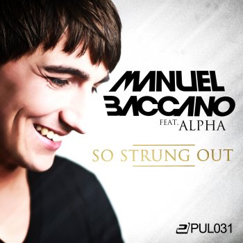 Manuel Baccano So Strung Out (Radio- & Video Edit)