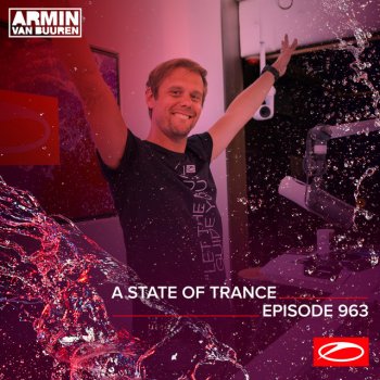 Armin van Buuren A State Of Trance (ASOT 963) - Track Recap, Pt. 1