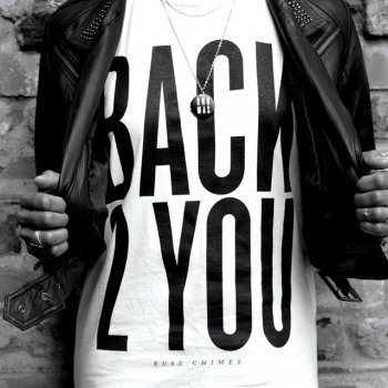 Russ Chimes Back 2 You (Original Mix)