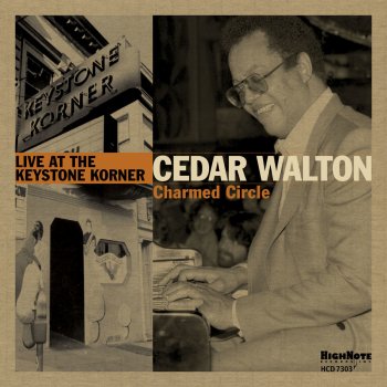 Cedar Walton Charmed Circle (Recorded Live at the Keystone Korner in August, 1979)