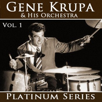 Gene Krupa and His Orchestra That Drummer's Band (Remastered)