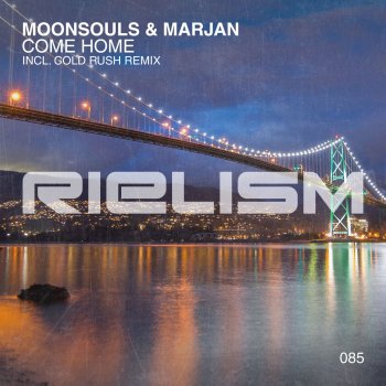 Moonsouls feat. Marjan & Cold Rush Come Home - Cold Rush Remix
