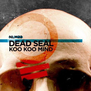 Dead Seal Koo Koo Mind