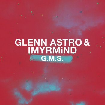 Glenn Astro feat. I.M.Yrmind Got Me Shakin'