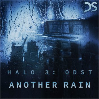 DS Music Another Rain (From "Halo 3: ODST")