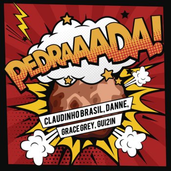 Claudinho Brasil feat. DANNE, Grace Grey & GUI2IN Pedrada