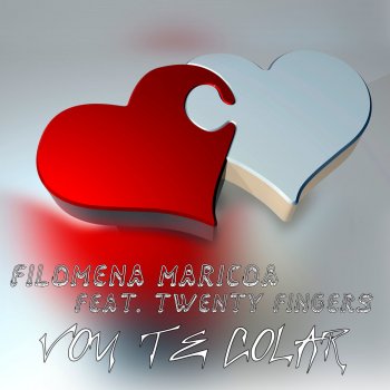 Filomena Maricoa feat. Twenty Fingers Vou Te Colar