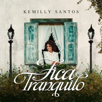 Kemilly Santos Fica Tranquilo