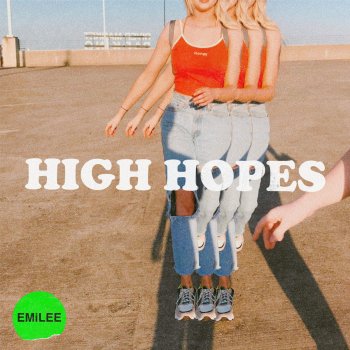 Emilee High Hopes