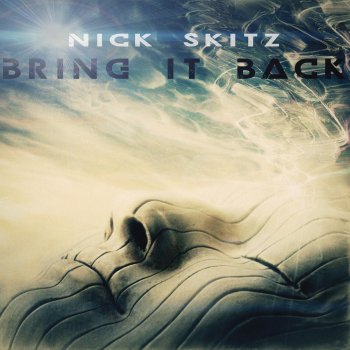 Nick Skitz Bring It Back