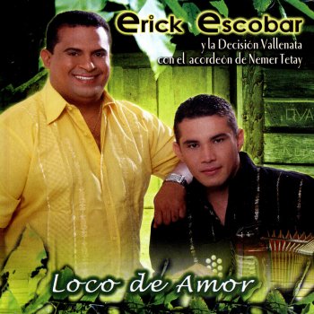 Nemer Tetay feat. Erick Escobar Loco de Amor