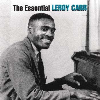 Leroy Carr Straight Alky Blues, Part 2