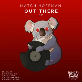 Match Hoffman Out There (Dj Jordan Remix)