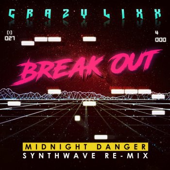 Crazy Lixx feat. Midnight Danger Break Out - Instrumental Remix