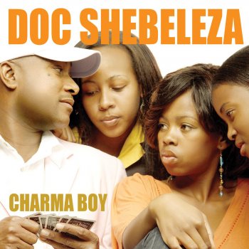 Doc Shebeleza Charma Boy