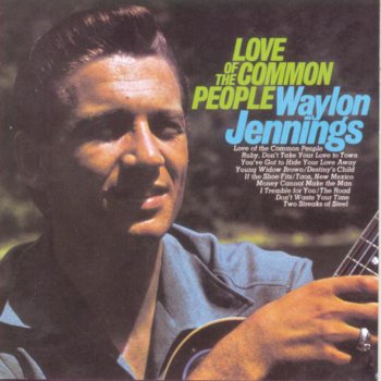 Waylon Jennings Love of the Common People