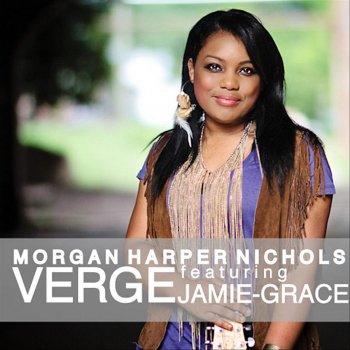 Morgan Harper Nichols Verge
